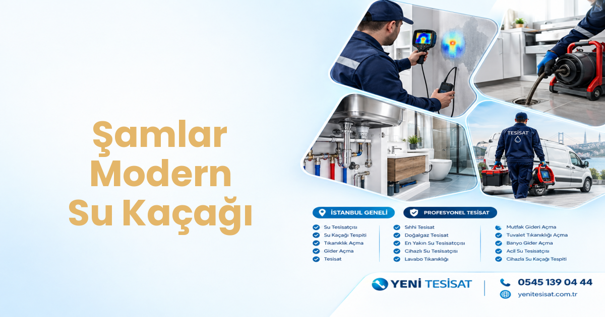 Şamlar Modern Su Kaçağı