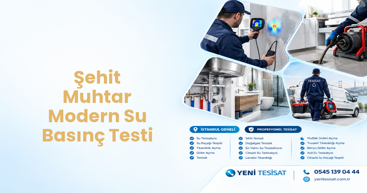 Şehit Muhtar Modern Su Basınç Testi