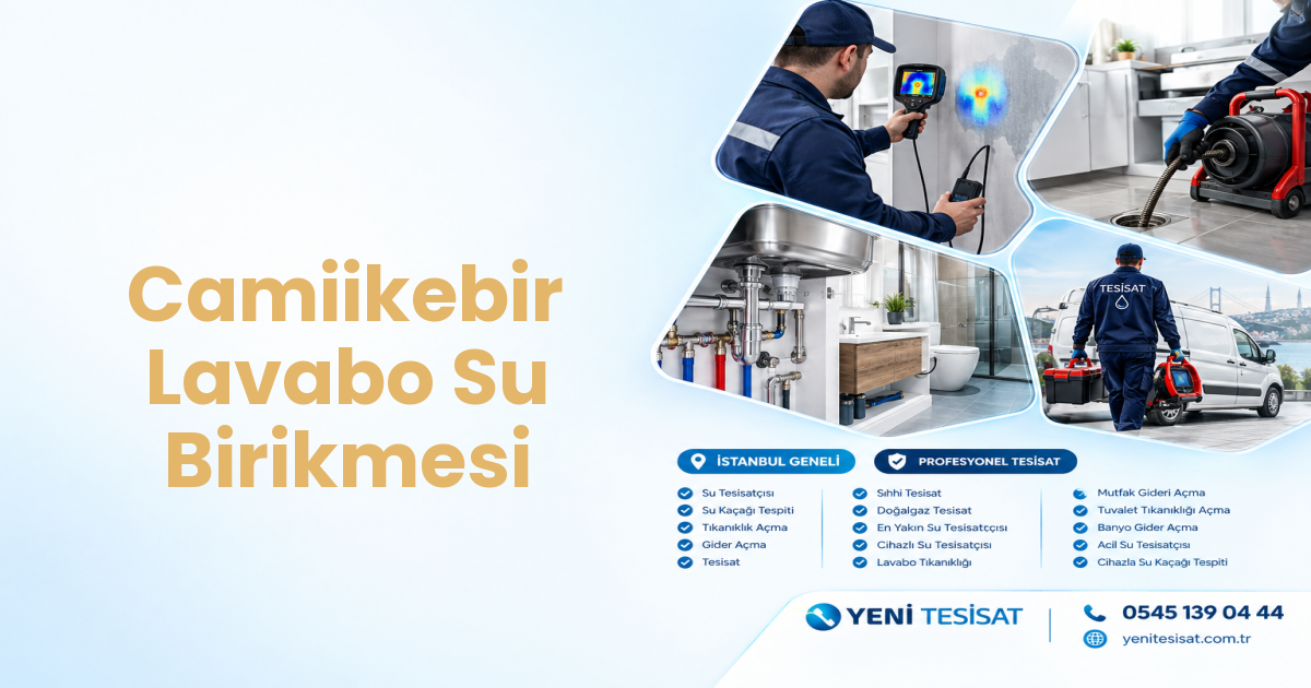 Camiikebir Lavabo Su Birikmesi