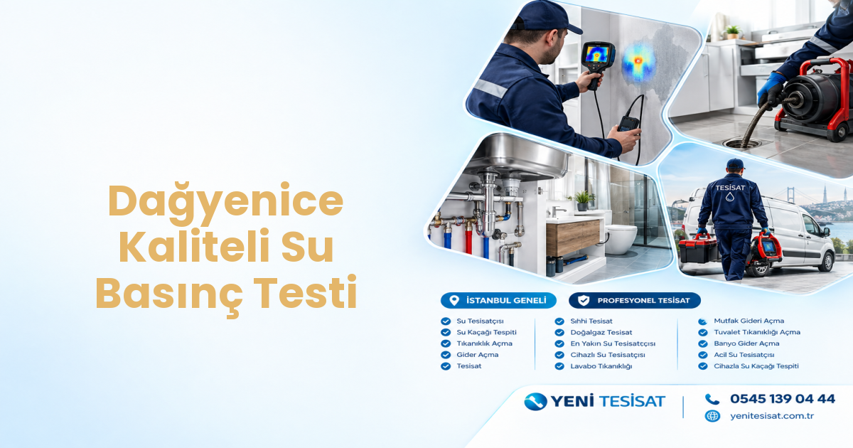 Dağyenice Kaliteli Su Basınç Testi