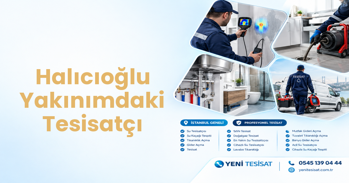 Halıcıoğlu Yakınımdaki Tesisatçı