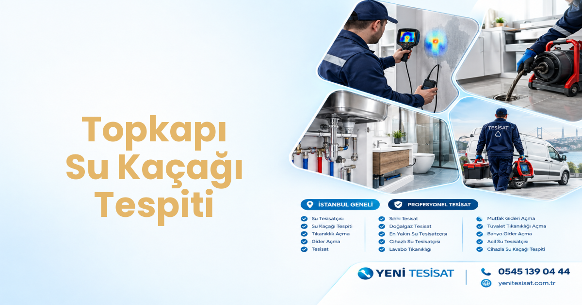 Topkapı Su Kaçağı Tespiti